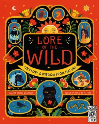 Lore of the Wild: Folklore & Wisdom from Nature