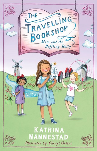 Travelling Bookshop 1: Mim & the Baffling Bully