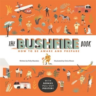 Bushfire Book, The: How to Be Aware & Prepare