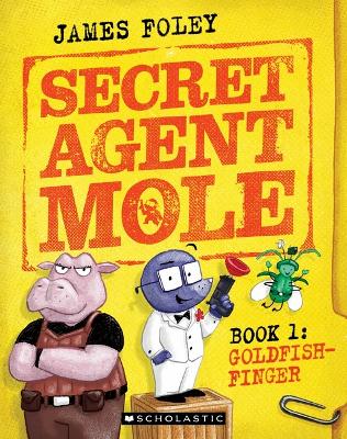 Goldfish-Finger: 1 Secret Agent Mole